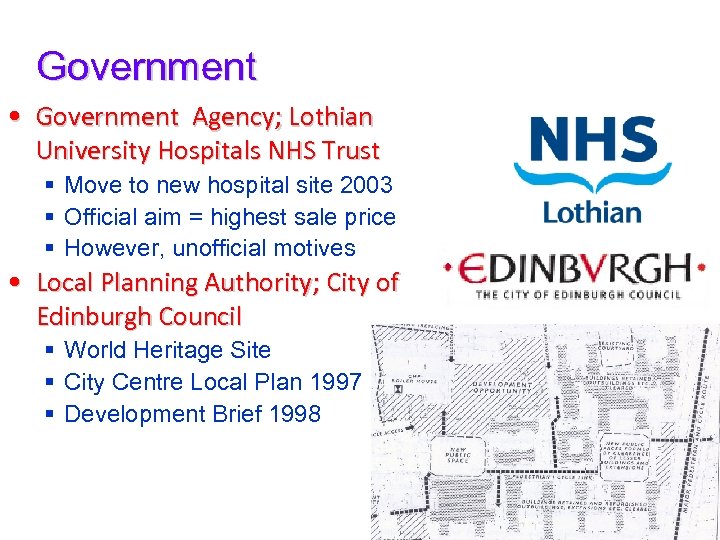 Government • Government Agency; Lothian University Hospitals NHS Trust § Move to new hospital