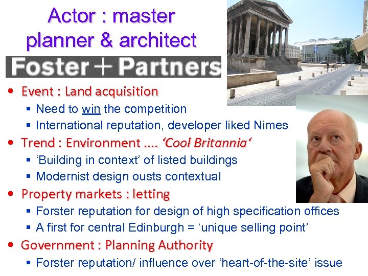 Actor : master planner & architect • Event : Land acquisition § Need to