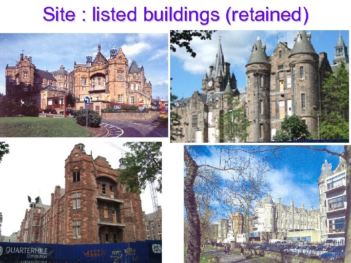 Site : listed buildings (retained) 