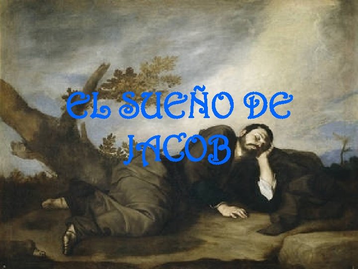 EL SUEÑO DE JACOB 