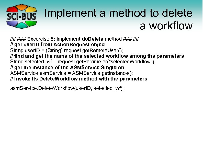 Implement a method to delete a workflow //// ### Excercise 5: Implement do. Delete