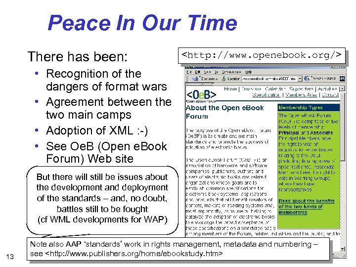 Peace In Our Time There has been: <http: //www. openebook. org/> • Recognition of