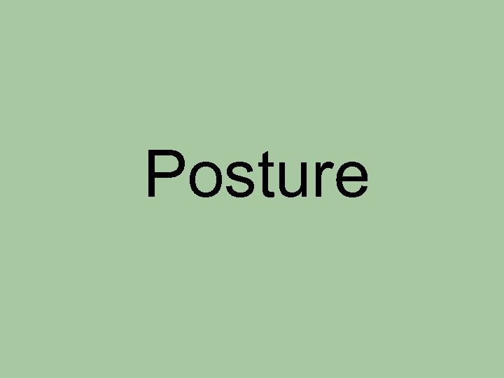 Posture 