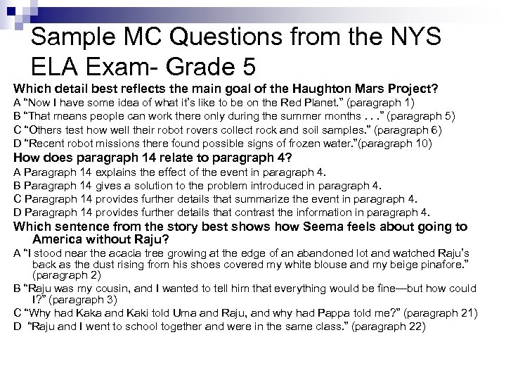 Sample MC Questions from the NYS ELA Exam- Grade 5 Which detail best reflects