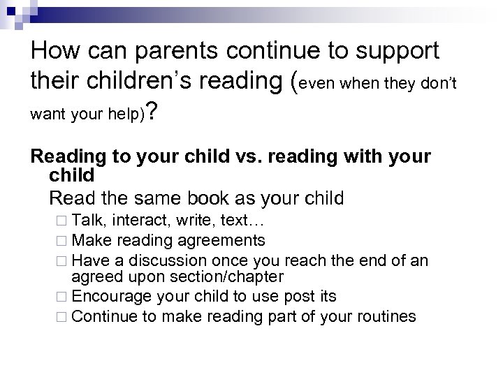 How can parents continue to support their children’s reading (even when they don’t want