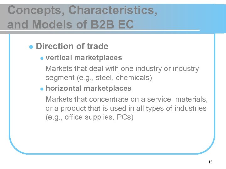 Concepts, Characteristics, and Models of B 2 B EC l Direction of trade vertical