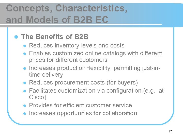 Concepts, Characteristics, and Models of B 2 B EC l The Benefits of B