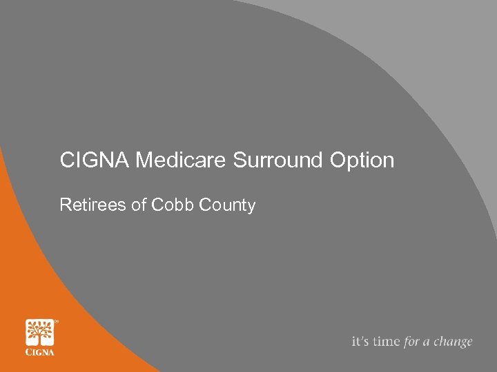 CIGNA Medicare Surround Option Retirees of Cobb County 