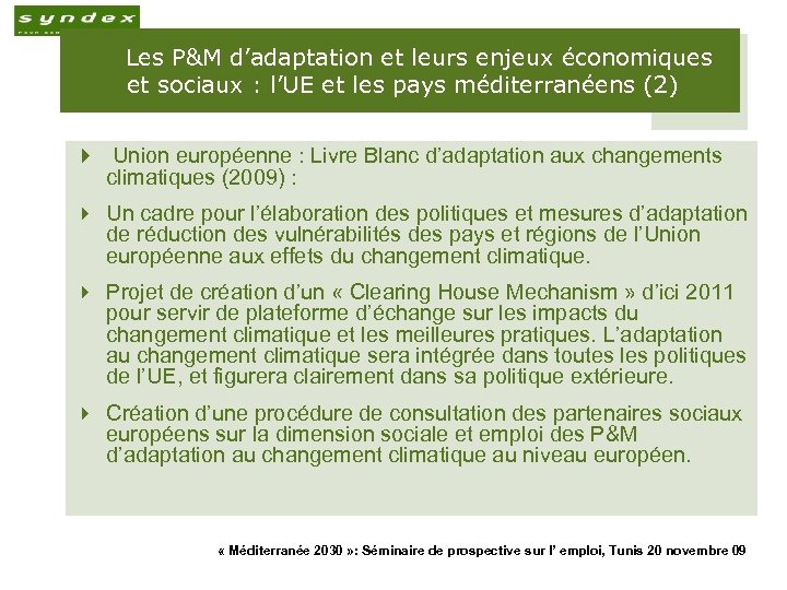 17 Les P&M d’adaptation et leurs enjeux économiques 17 et sociaux : l’UE et