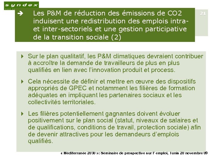 è Les P&M de réduction des émissions de CO 2 induisent une redistribution des