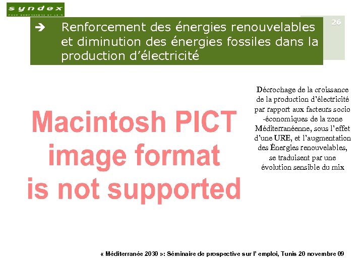 è Renforcement des énergies renouvelables et diminution des énergies fossiles dans la production d’électricité