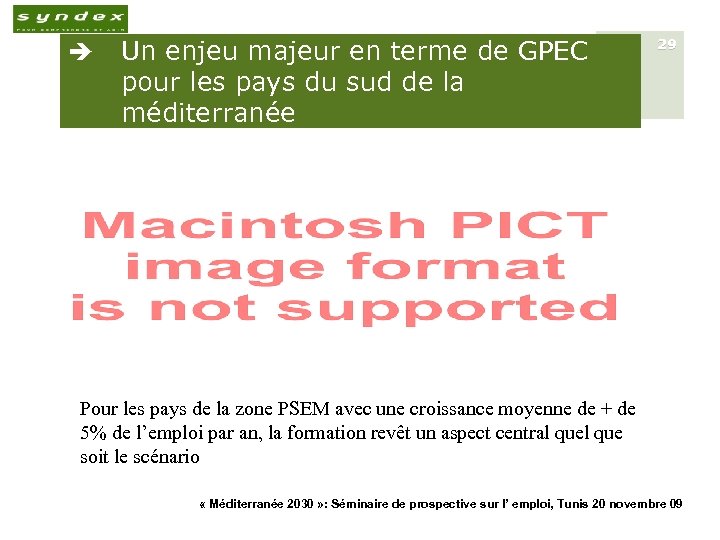 è Un enjeu majeur en terme de GPEC pour les pays du sud de
