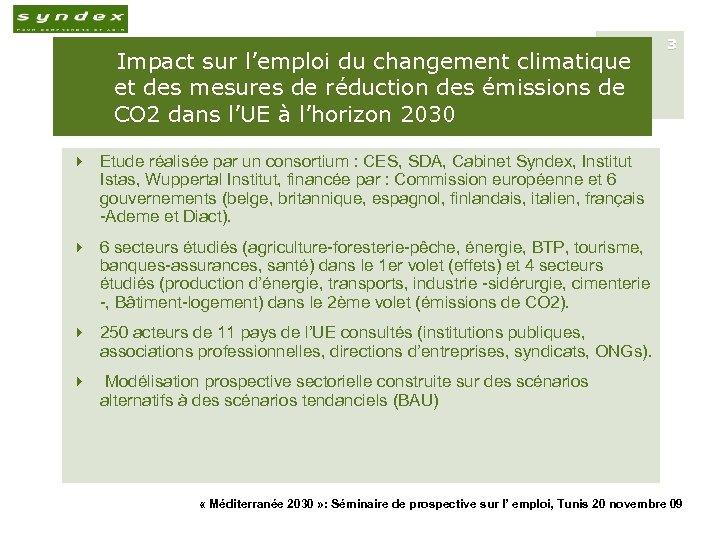  Impact sur l’emploi du changement climatique 3 et des mesures de réduction des