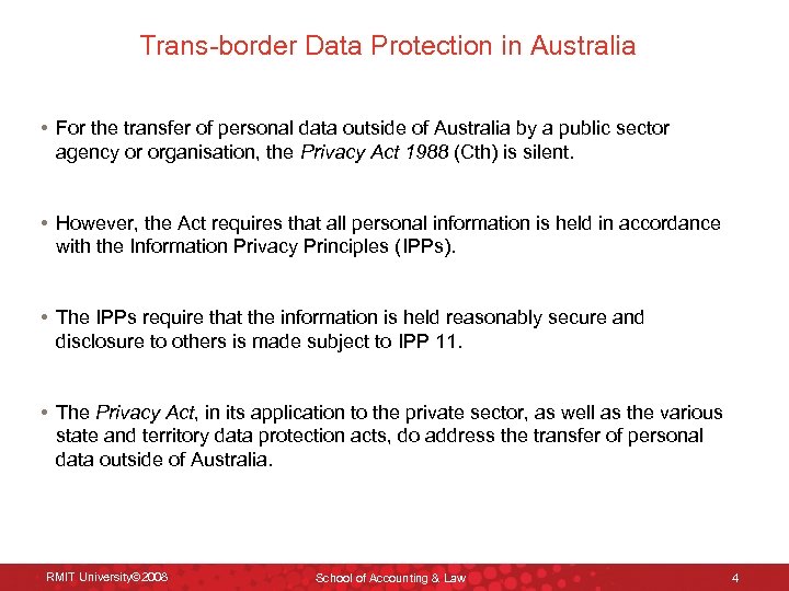Trans-border Data Protection in Australia • For the transfer of personal data outside of