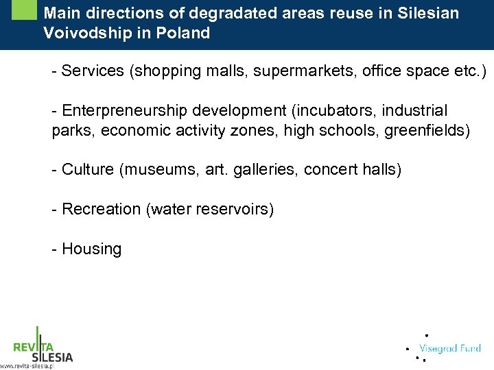 Main directions of degradated areas reuse in Silesian Voivodship in Poland - Services (shopping