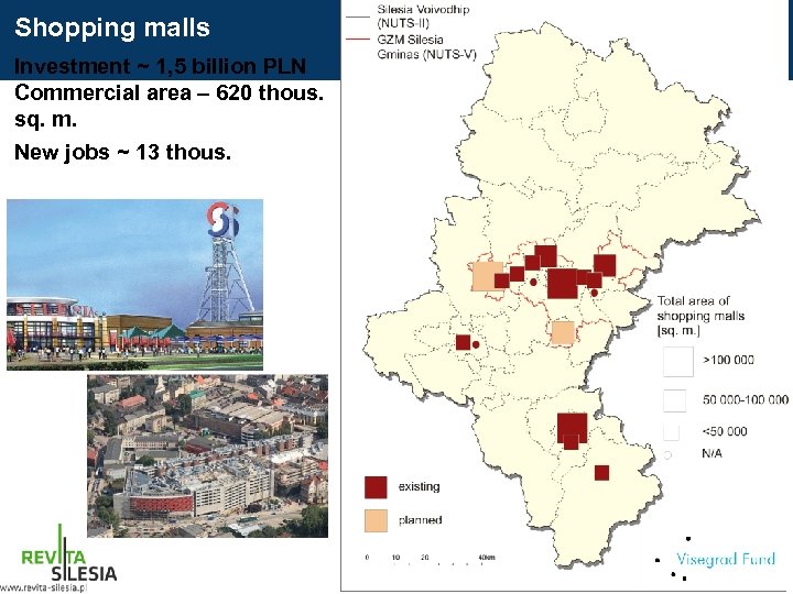 Shopping malls Investment ~ 1, 5 billion PLN Commercial area – 620 thous. sq.