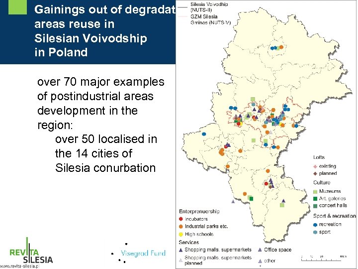 Gainings out of degradated areas reuse in Silesian Voivodship in Poland over 70 major