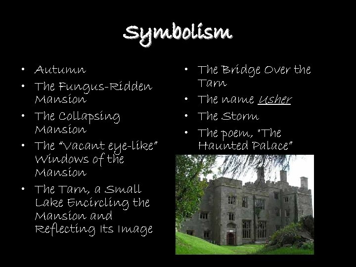 Symbolism • Autumn • The Fungus-Ridden Mansion • The Collapsing Mansion • The “Vacant