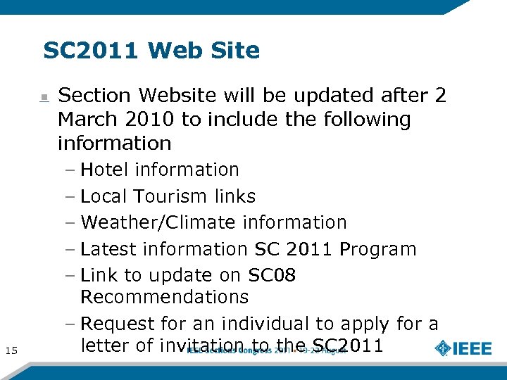 SC 2011 Web Site Section Website will be updated after 2 March 2010 to
