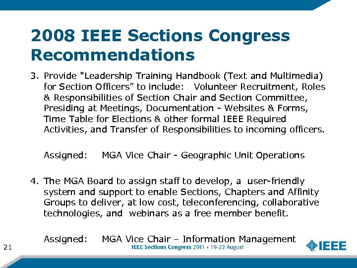2008 IEEE Sections Congress Recommendations 3. Provide "Leadership Training Handbook (Text and Multimedia) for