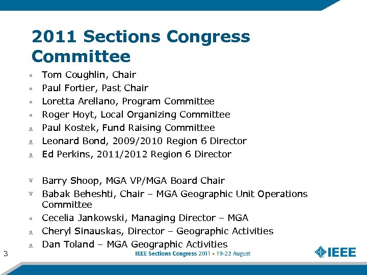 2011 Sections Congress Committee Tom Coughlin, Chair Paul Fortier, Past Chair Loretta Arellano, Program