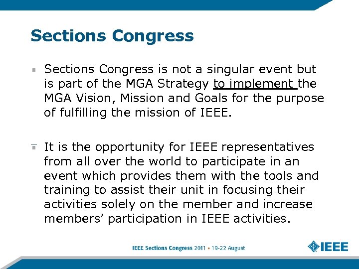 Sections Congress is not a singular event but is part of the MGA Strategy