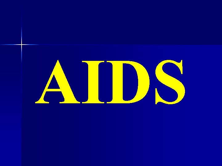 AIDS 