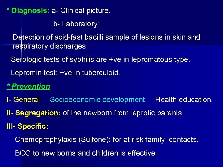 * Diagnosis: a Clinical picture. b Laboratory: Detection of acid fast bacilli sample of
