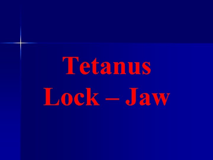 Tetanus Lock – Jaw 