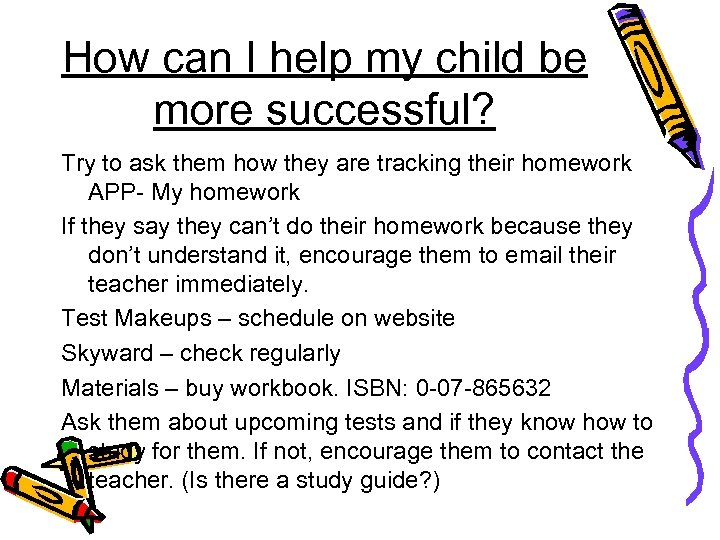 How can I help my child be more successful? Try to ask them how