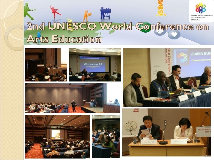 2 nd UNESCO World Conference on Arts Education 