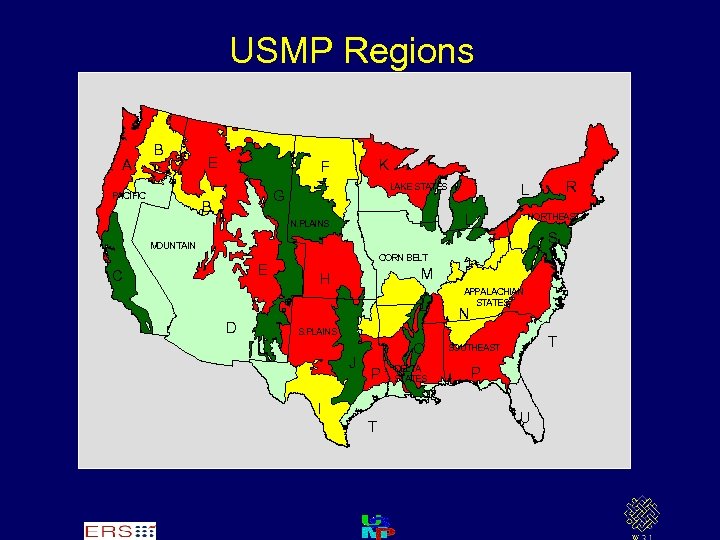 USMP Regions A B PACIFIC E K F LAKE STATES G B NORTHEAST L