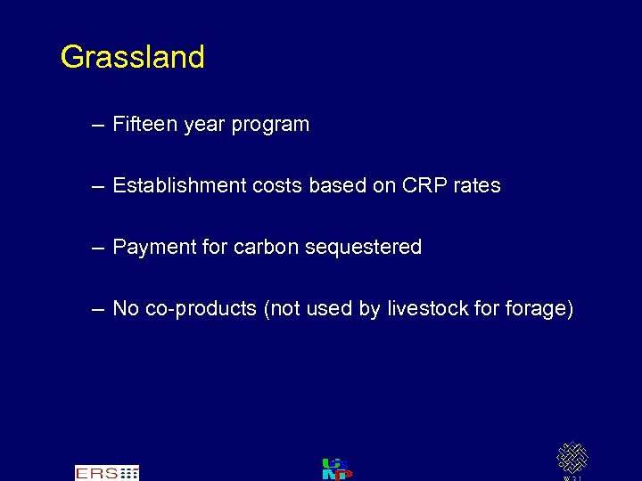Grassland – Fifteen year program – Establishment costs based on CRP rates – Payment