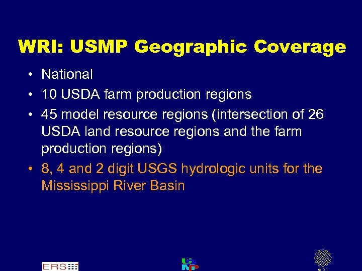 WRI: USMP Geographic Coverage • National • 10 USDA farm production regions • 45