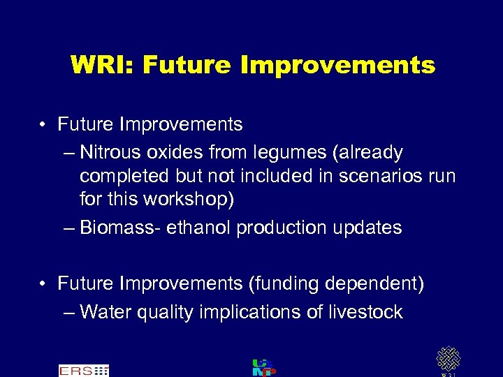 WRI: Future Improvements • Future Improvements – Nitrous oxides from legumes (already completed but