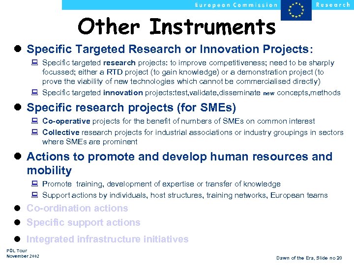 Other Instruments l Specific Targeted Research or Innovation Projects: : Specific targeted research projects: