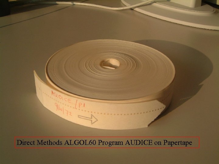 Direct Methods ALGOL 60 Program AUDICE on Papertape 