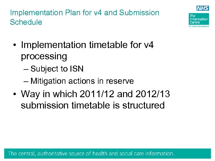 Implementation Plan for v 4 and Submission Schedule • Implementation timetable for v 4