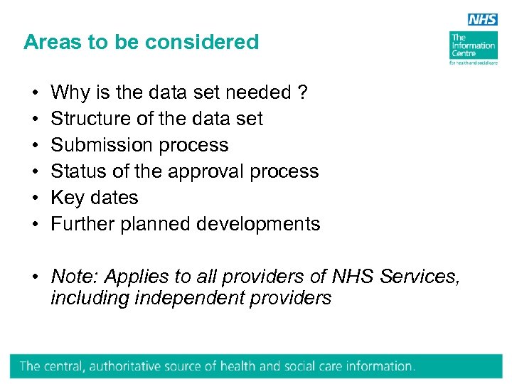 Areas to be considered • • • Why is the data set needed ?