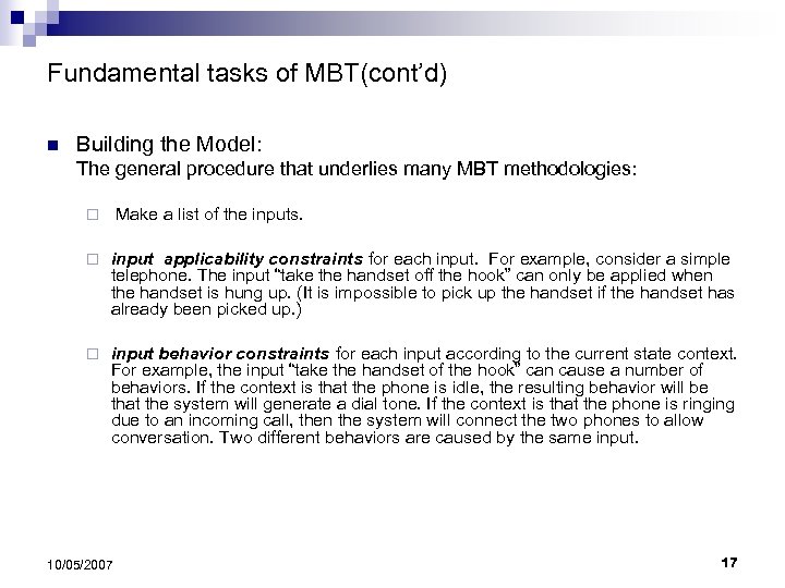 Fundamental tasks of MBT(cont’d) n Building the Model: The general procedure that underlies many