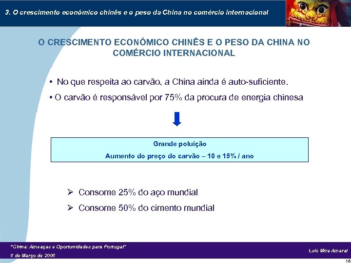 3. O crescimento económico chinês e o peso da China no comércio internacional O
