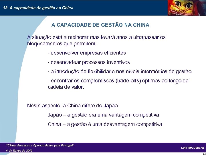 13. A capacidade de gestão na China A CAPACIDADE DE GESTÃO NA CHINA A