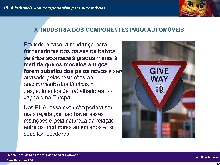 18. A industria dos componentes para automóveis A INDUSTRIA DOS COMPONENTES PARA AUTOMÓVEIS Em