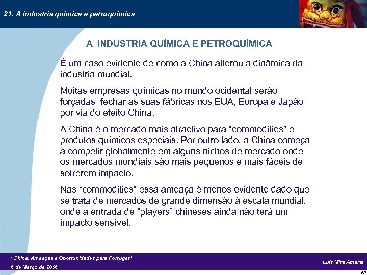 21. A industria química e petroquímica A INDUSTRIA QUÍMICA E PETROQUÍMICA É um caso