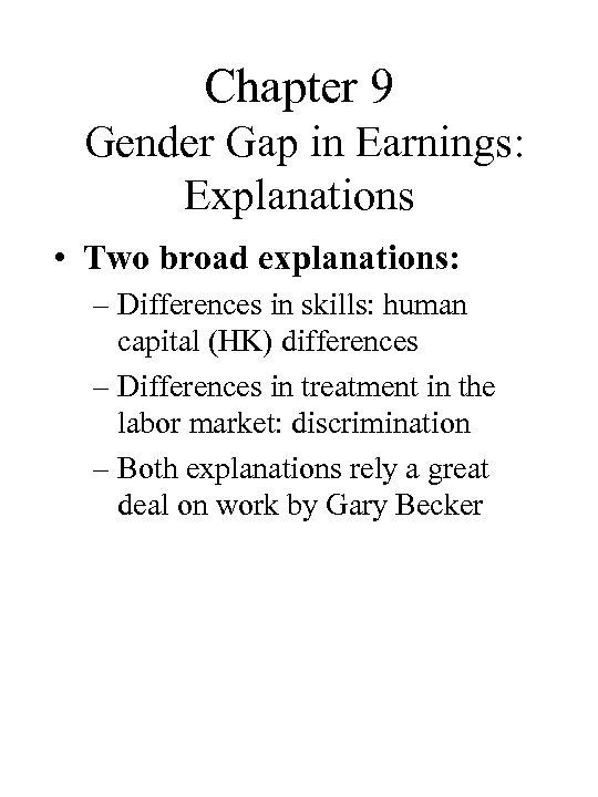 Chapter 9 Gender Gap In Earnings Explanations