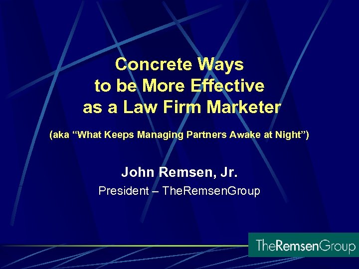 Concrete Ways to be More Effective as a Law Firm Marketer (aka “What Keeps