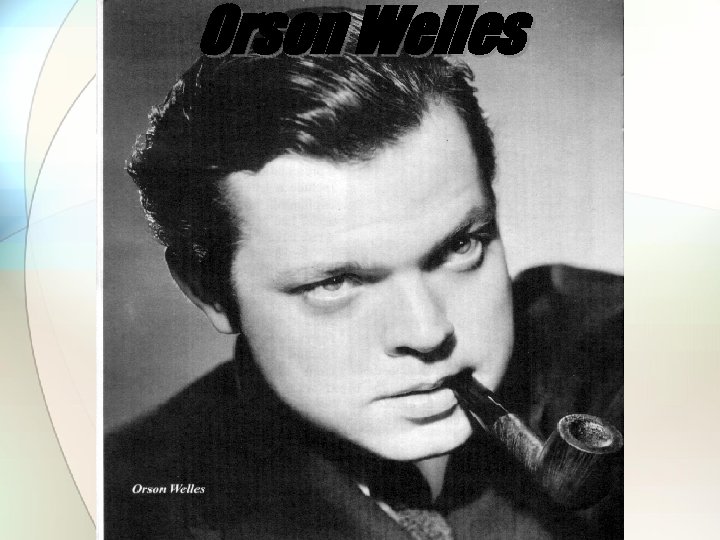 Orson Welles 