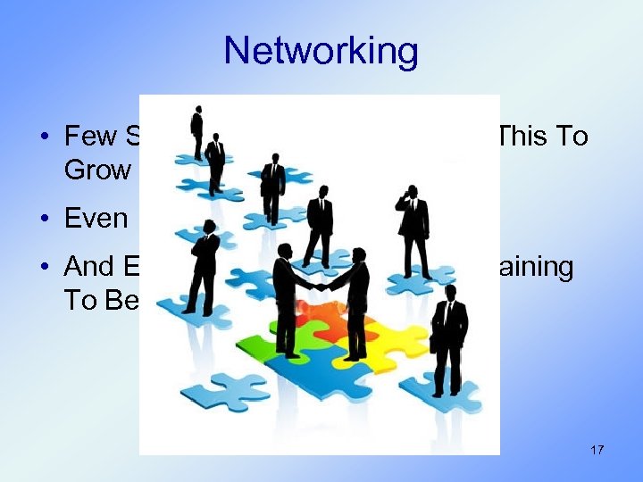 Networking • Few Small Business Owners Use This To Grow • Even Fewer Are