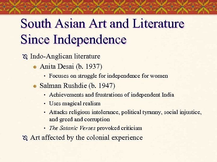 South Asian Art and Literature Since Independence Ô Indo-Anglican literature ] Anita Desai (b.