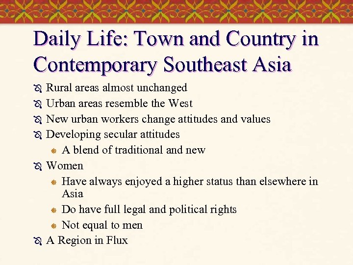 Daily Life: Town and Country in Contemporary Southeast Asia Ô Ô Ô Rural areas